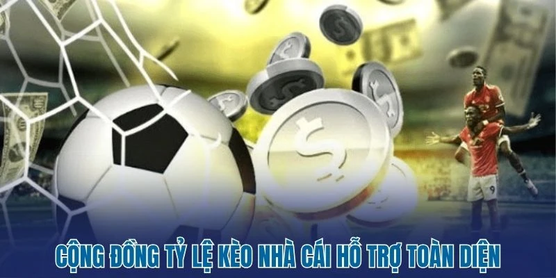 Tỷ Lệ Kèo Nhà Cái 388 Cộng đồng tỷ lệ kèo nhà cái hỗ trợ toàn diện