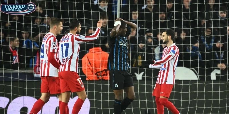 Đôi nét về phong độ cặp đấu Atlético Madrid vs Club Brugge