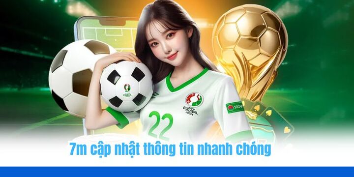 7m đảm bảo thông tin đến khách hàng nhanh chóng, chuẩn xác