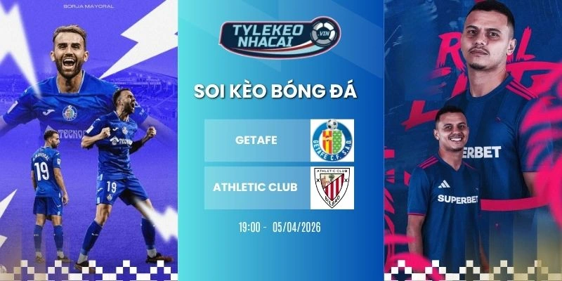 Soi kèo nhà cái Getafe vs Athletic Club hôm nay ngày 05/04/2026 - La Liga